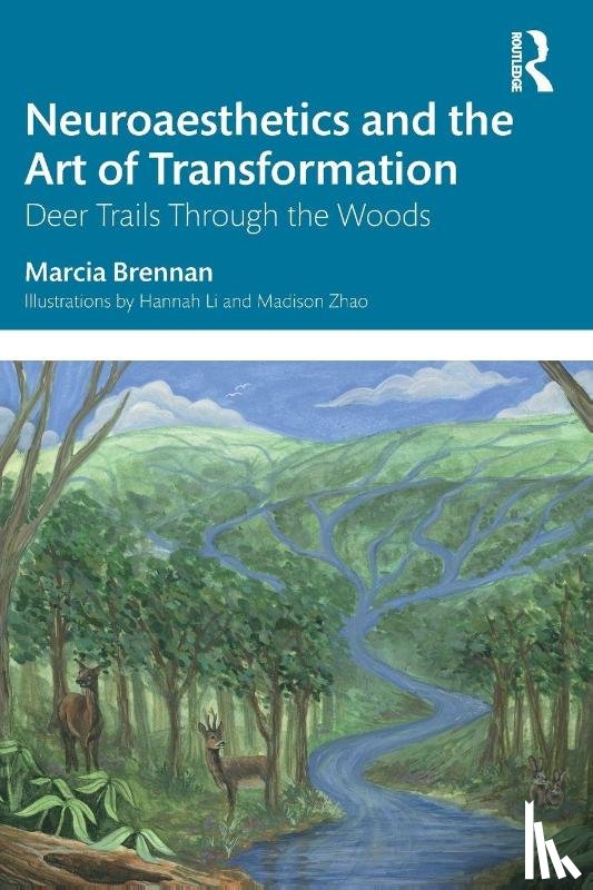 Brennan, Marcia (Rice University - Neuroaesthetics and the Art of Transformation
