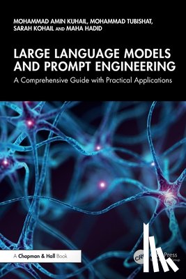 Kuhail, Mohammad Amin, Tubishat, Mohammad, Kohail, Sarah, Hadid, Maha - Large Language Models and Prompt Engineering