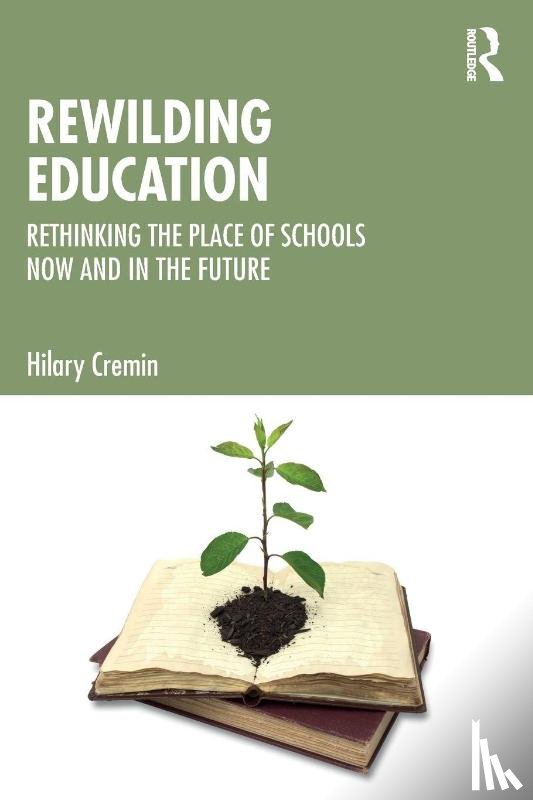 Cremin, Hilary (University of Cambridge) - Rewilding Education