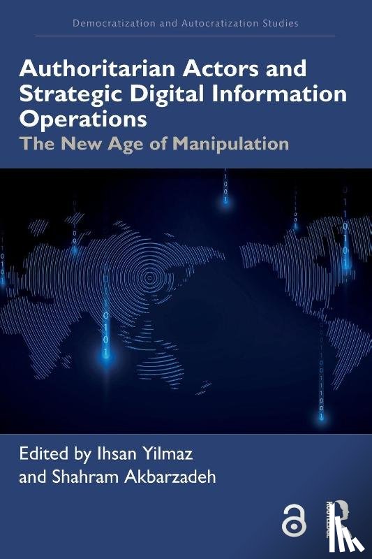  - Authoritarian Actors and Strategic Digital Information Operations