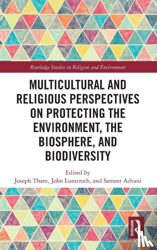  - Multicultural and Religious Perspectives on Protecting the Environment, the Biosphere, and Biodiversity