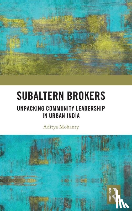 Mohanty, Aditya - Subaltern Brokers