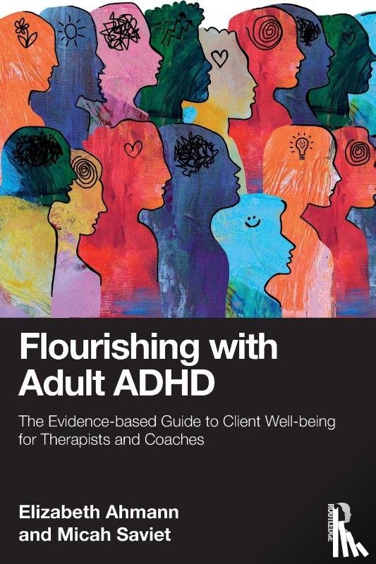 Ahmann, Elizabeth, Saviet, Micah - Flourishing with Adult ADHD