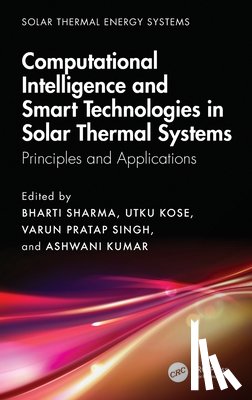  - Computational Intelligence, and Smart Technologies in Solar Thermal Systems