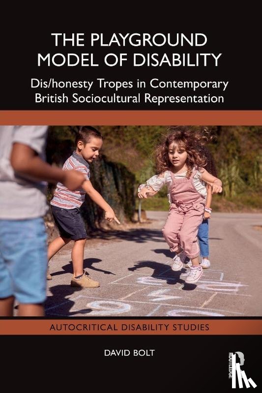 Bolt, David (Liverpool Hope University - The Playground Model of Disability