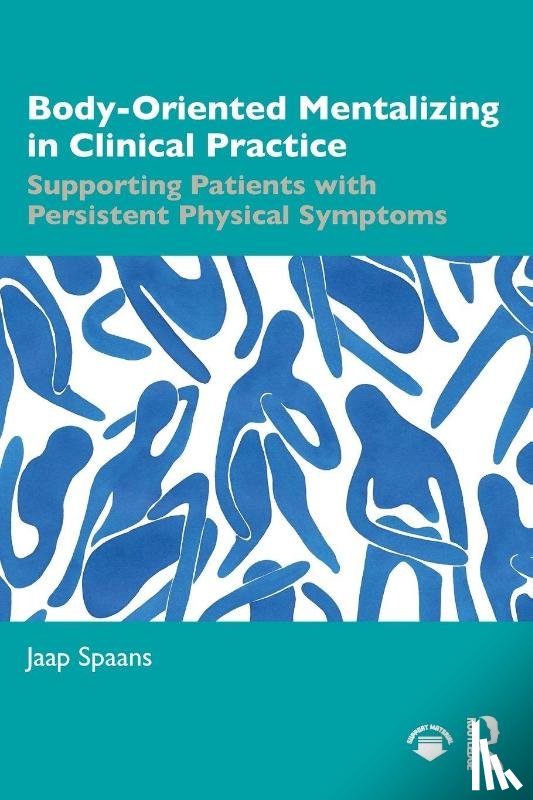 Spaans, Jaap - Body-Oriented Mentalizing in Clinical Practice