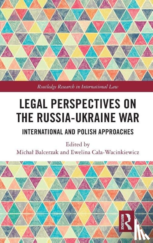  - Legal Perspectives on the Russia-Ukraine War