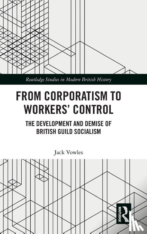 Vowles, Jack (Te Herenga Waka – Victoria University of Wellington - From Corporatism to Workers’ Control