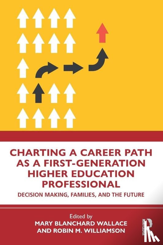  - Charting a Career Path as a First-Generation Higher Education Professional