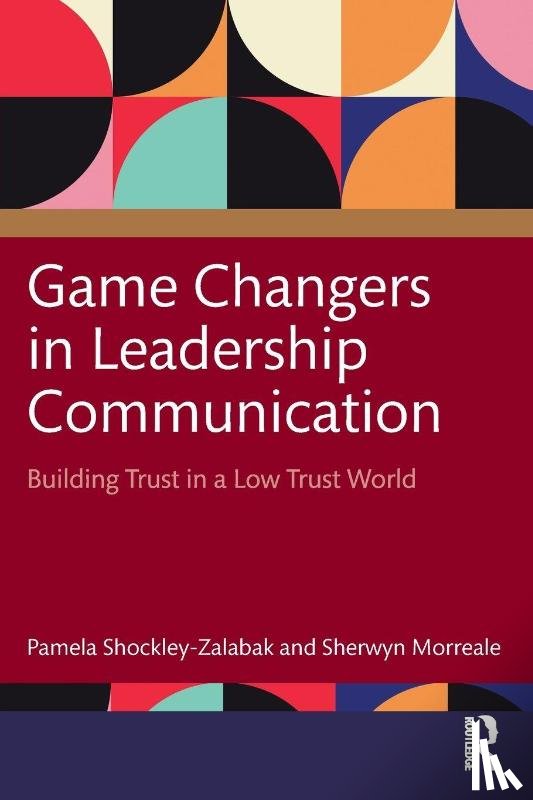 Shockley-Zalabak, Pamela, Morreale, Sherwyn - Game Changers in Leadership Communication