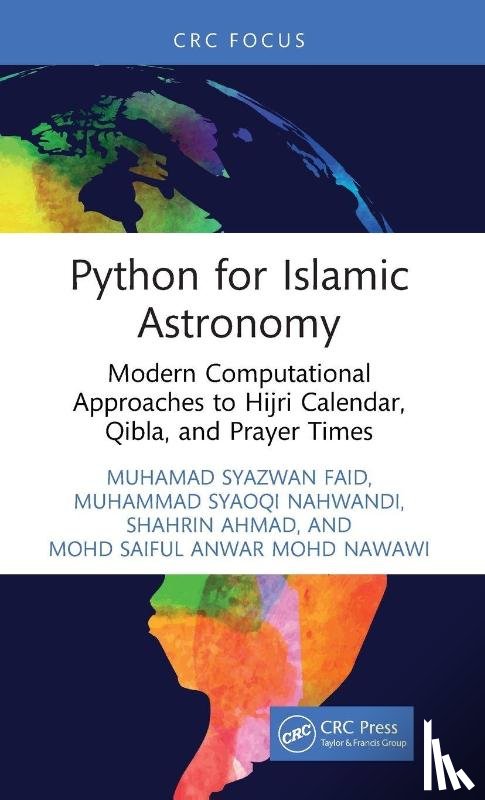 Faid, Muhamad Syazwan, Nahwandi, Muhammad Syaoqi, Ahmad, Shahrin, Nawawi, Mohd Saiful Anwar Mohd - Python for Islamic Astronomy