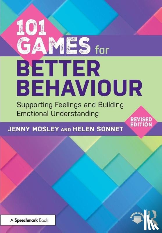 Mosley, Jenny, Sonnet, Helen - 101 Games for Better Behaviour