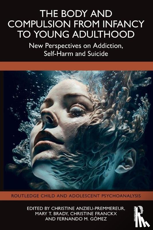  - The Body and Compulsion from Infancy to Young Adulthood