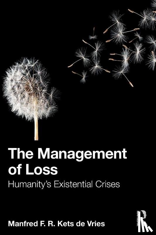 Kets de Vries, Manfred F. R. - The Management of Loss