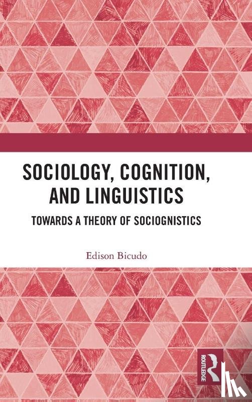 Bicudo, Edison - Sociology, Cognition, and Linguistics