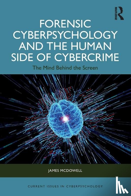 McDowell, James - Forensic Cyberpsychology and the Human Side of Cybercrime