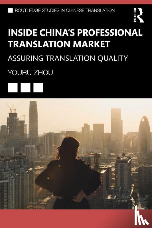 Zhou, Youru - Inside China’s Professional Translation Market
