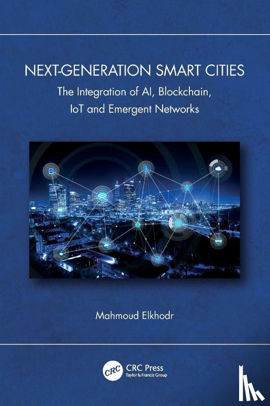 Elkhodr, Mahmoud - Next-Generation Smart Cities