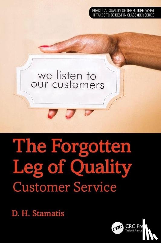 Stamatis, D. H. (President of Contemporary Consultants - The Forgotten Leg of Quality