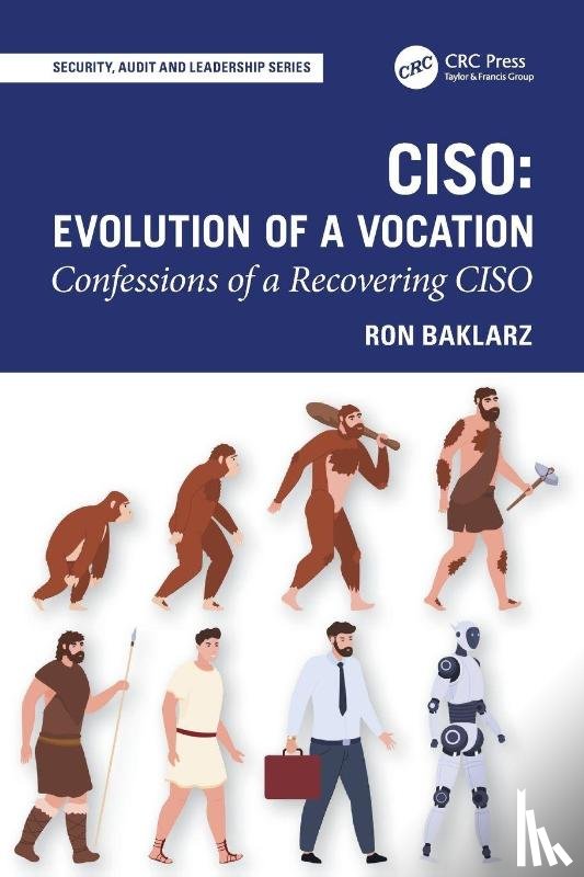 Baklarz, Ron - CISO: Evolution of a Vocation