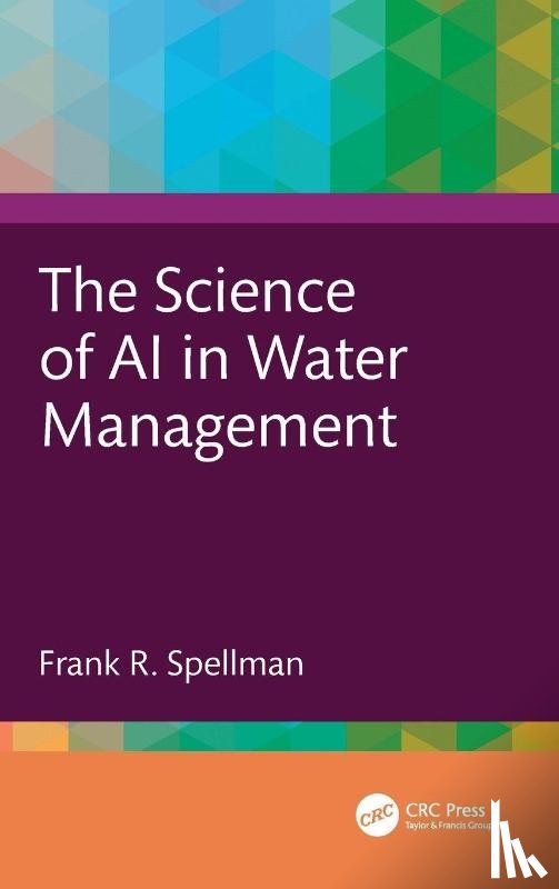 Spellman, Frank R. (Spellman Environmental Consultants - The Science of AI in Water Management