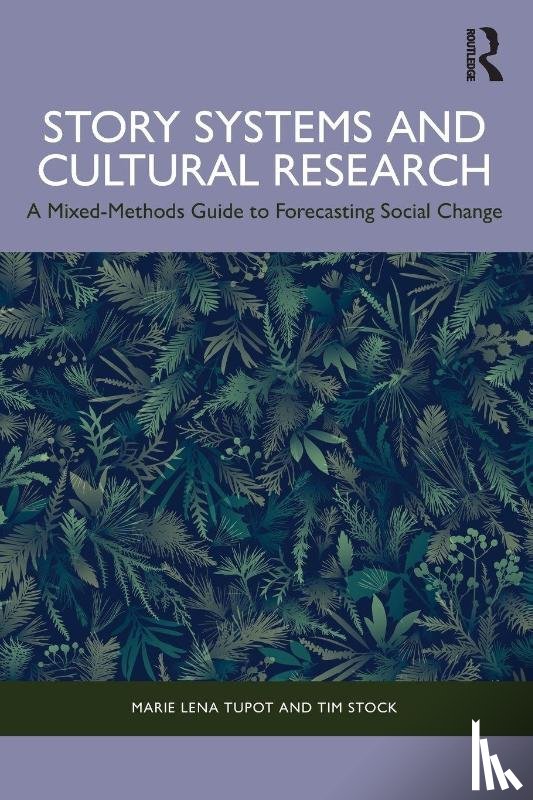 Tupot, Marie Lena, Stock, Tim - Story Systems and Cultural Research