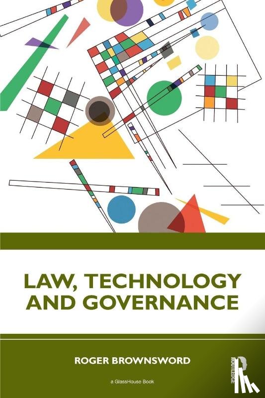 Brownsword, Roger - Law, Technology and Governance