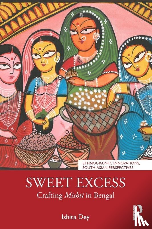 Dey, Ishita - Sweet Excess