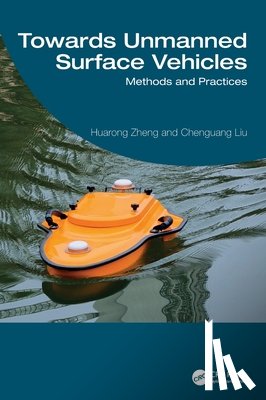 Zheng, Huarong, Liu, Chenguang - Towards Unmanned Surface Vehicles
