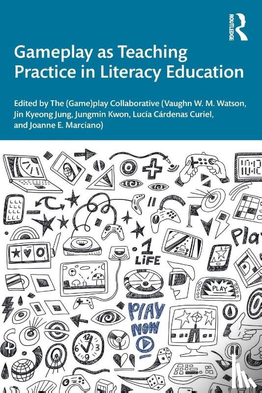  - Gameplay as Teaching Practice in Literacy Education