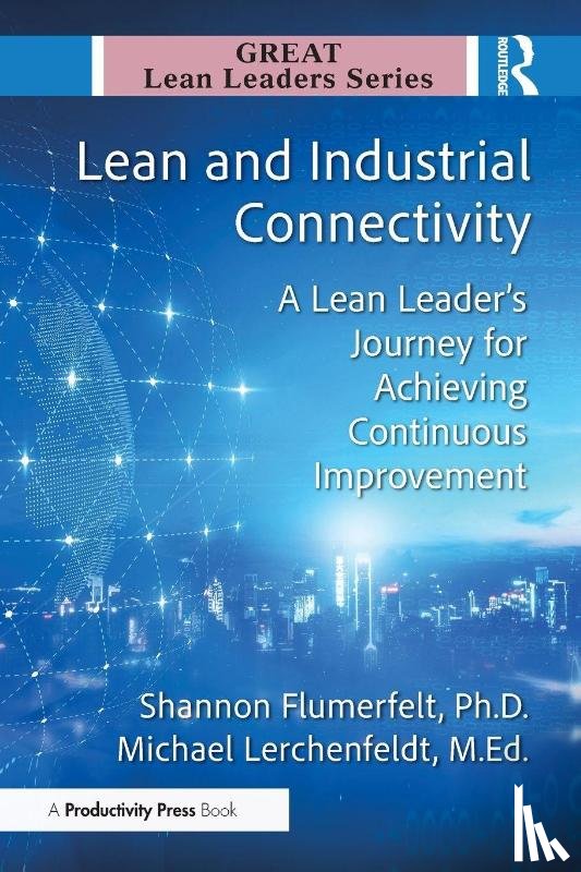 Flumerfelt, Ph.D., Lerchenfeldt, Ed.D. - Lean and Industrial Connectivity