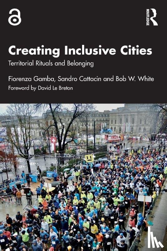 Gamba, Fiorenza, Cattacin, Sandro, White, Bob W. - Creating Inclusive Cities