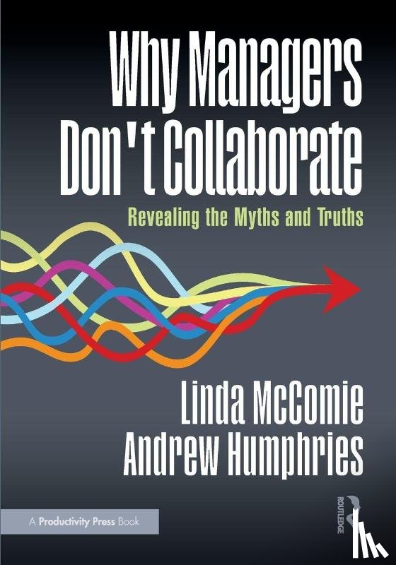 McComie, Linda, Humphries, Andrew - Why Managers Don't Collaborate