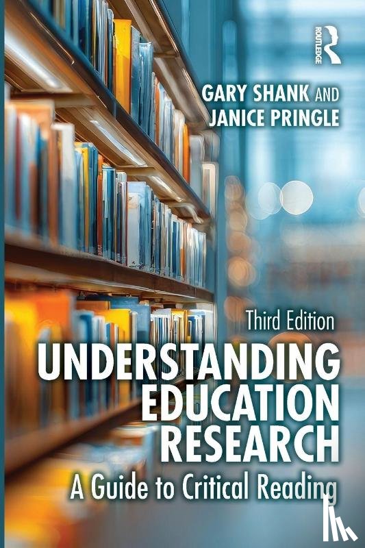 Shank, Gary, Pringle, Janice - Understanding Education Research