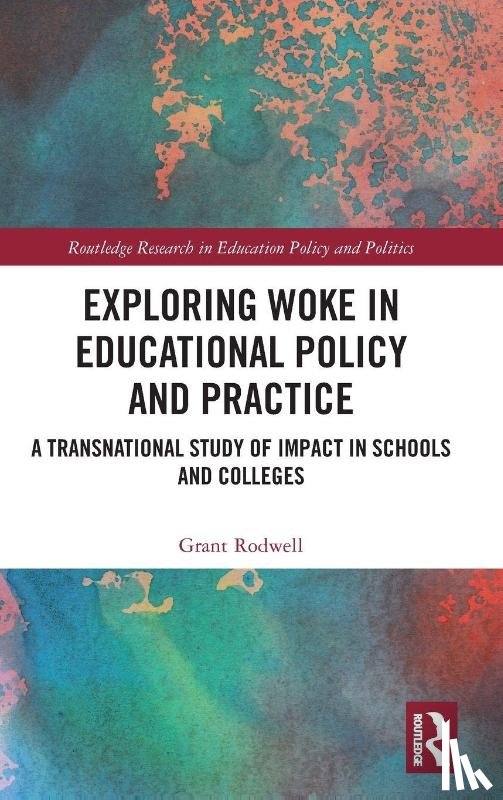 Rodwell, Grant (Charles Sturt University - Exploring Woke in Educational Policy and Practice