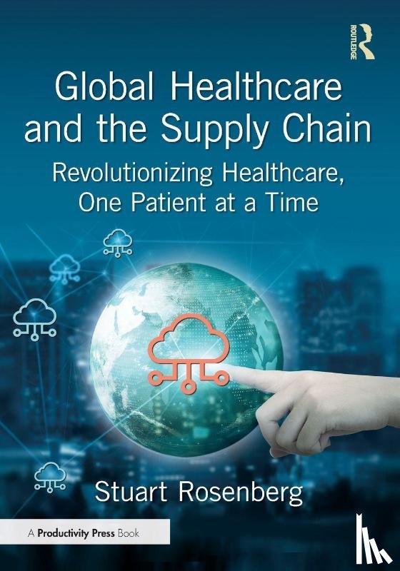 Rosenberg, Stuart - Global Healthcare and the Supply Chain