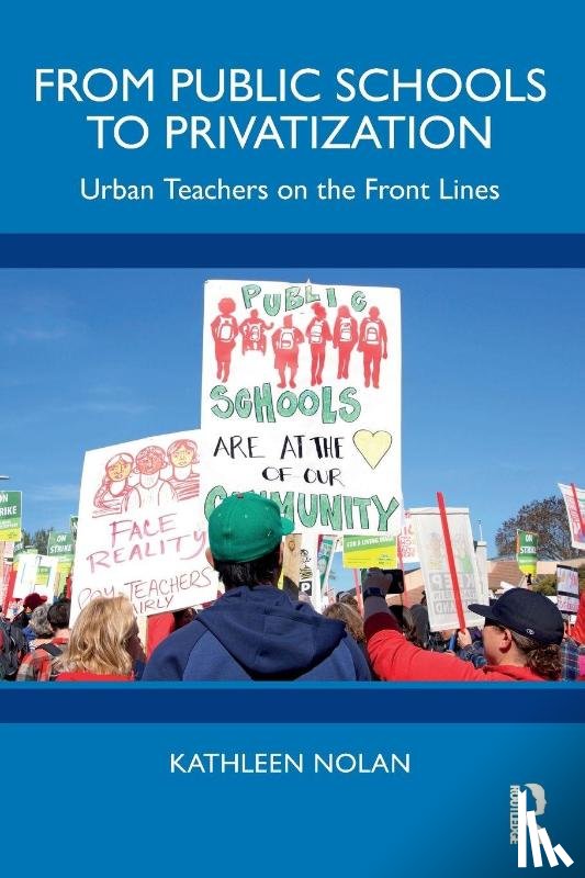 Nolan, Kathleen (Princeton University - From Public Schools to Privatization