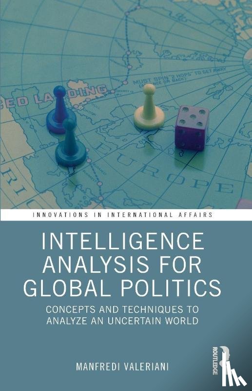 Valeriani, Manfredi - Intelligence Analysis for Global Politics