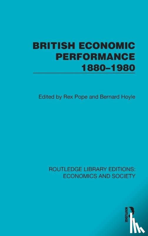  - British Economic Performance 1880–1980