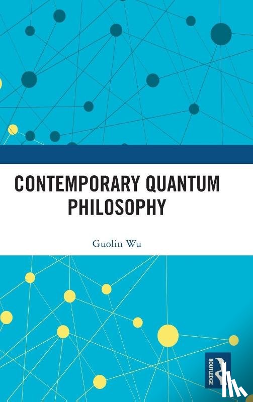 Wu, Guolin - Contemporary Quantum Philosophy