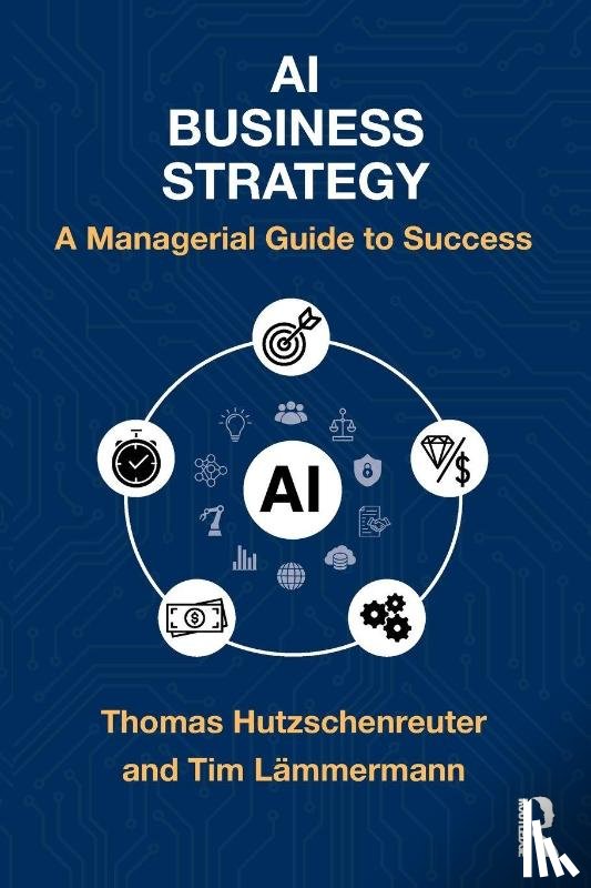 Hutzschenreuter, Thomas, Lammermann, Tim - AI Business Strategy