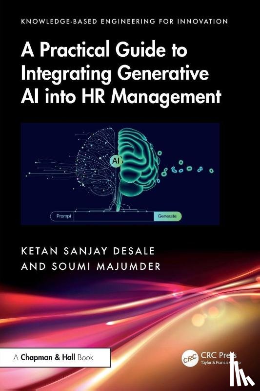 Desale, Ketan Sanjay, Majumder, Soumi (Sister Nivedita University - A Practical Guide to Integrating Generative AI into HR Management