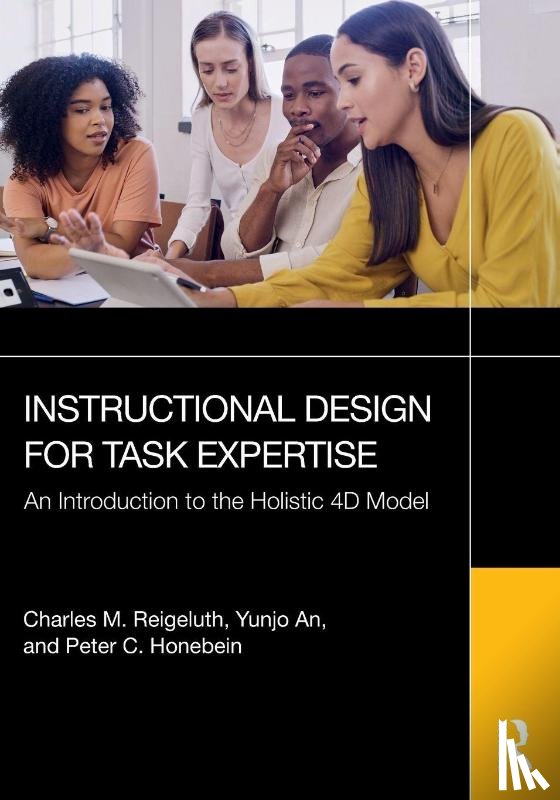 Reigeluth, Charles M. (Indiana University, An, Yunjo, Honebein, Peter C. - Instructional Design for Task Expertise