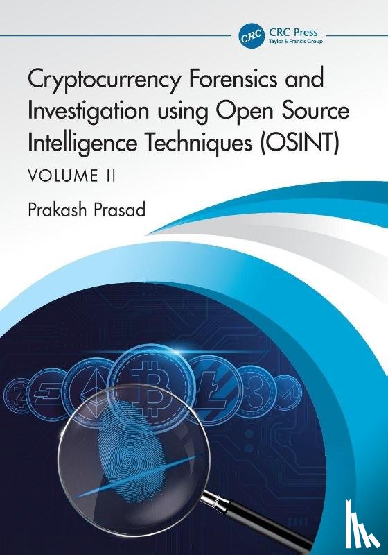 Prasad, Prakash - Cryptocurrency Forensics and Investigation using Open Source Intelligence Techniques (OSINT)