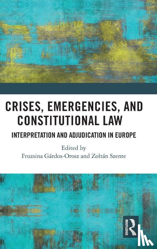  - Crises, Emergencies, and Constitutional Law