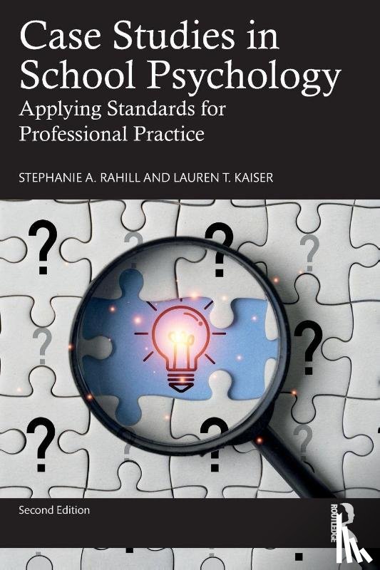 Rahill, Stephanie A., Kaiser, Lauren T. - Case Studies in School Psychology