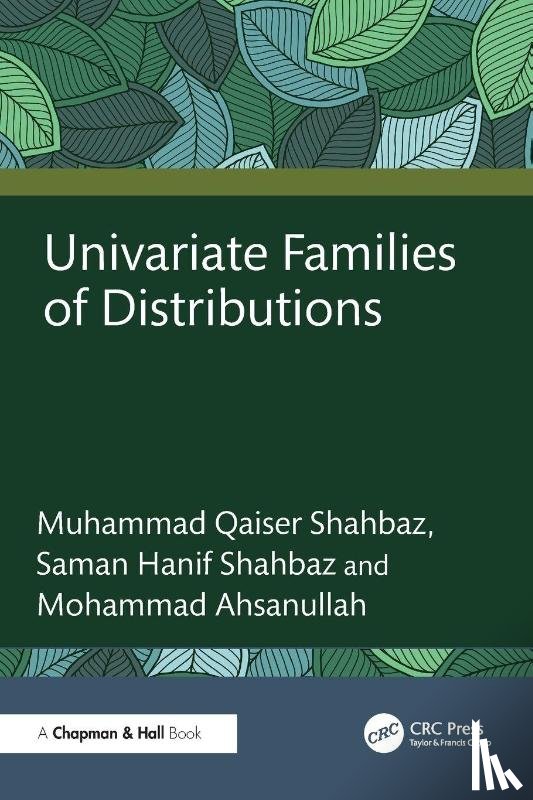 Shahbaz, Muhammad Qaiser, Shahbaz, Saman Hanif, Ahsanullah, Mohammad - Univariate Families of Distributions