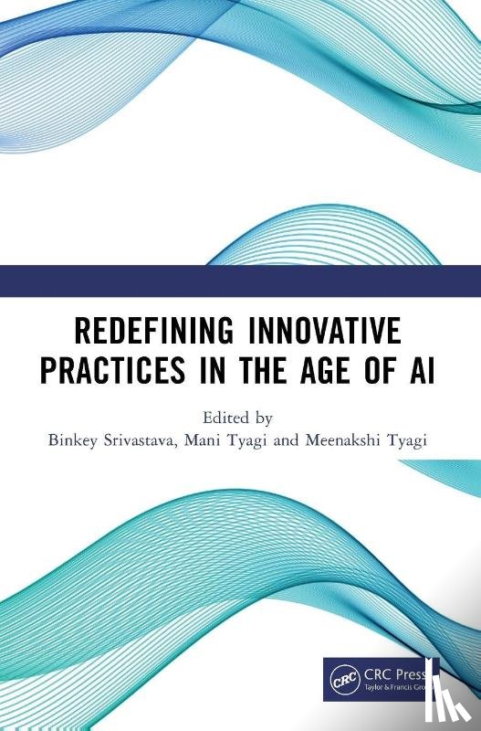  - Redefining Innovative Practices in the Age of AI
