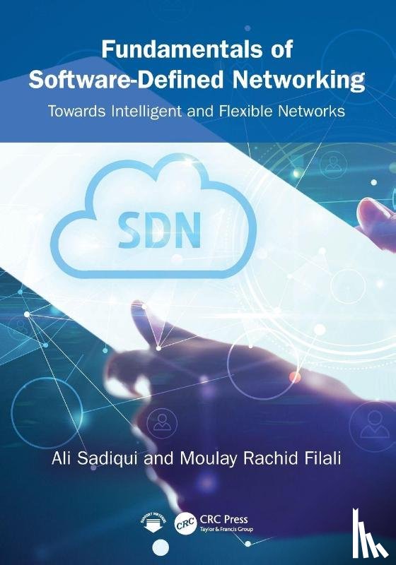Sadiqui, Ali, Filali, Moulay Rachid - Fundamentals of Software-Defined Networking