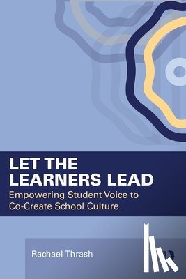 Thrash, Rachael - Let the Learners Lead